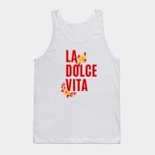 La dolce vita Tank Top